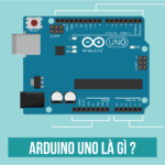 Mạch Arduino Uno là gì ?