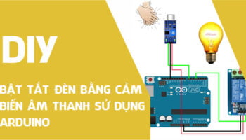 Bật tắt đèn bằng tiếng vỗ tay sử dụng Arduino