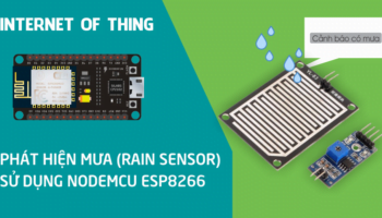 Phát hiện mưa (Rain Sensor) sử dụng NodeMCU ESP8266
