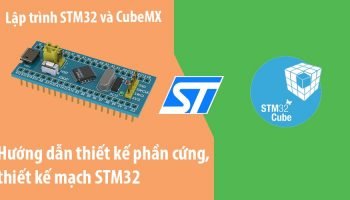 Hướng dẫn thiết kế phần cứng KIT STM32 Blue Pill